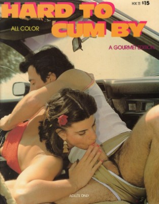 Hard To Cum By No. 01 vintage adult magazine cover from Gourmet Editions, featuring a brunette model and Stagliano