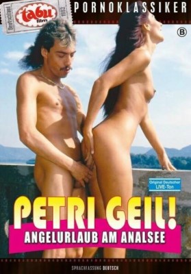 Petri Geil! Angelurlaub Am Analsee (1993)